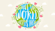 What the World Needs Now